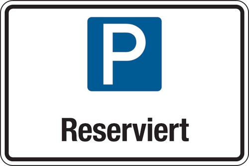 Parkplatzschild reserviert - parkplatzschild,,