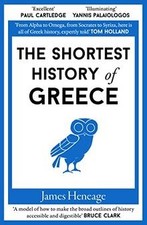 The Shortest History of Greece von Heneage, James | Buch | Zustand sehr gut
