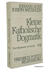 Auer/Ratzinger: Die Sakramente