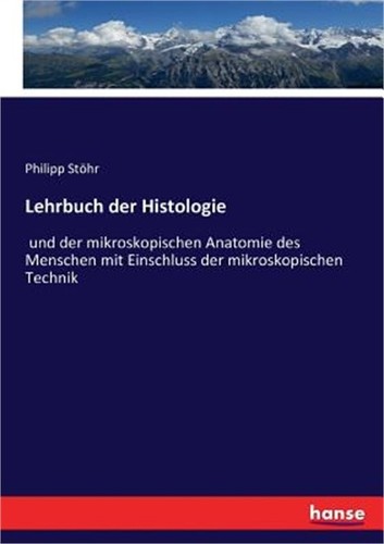 Lehrbuch der histologie - histologie:, und