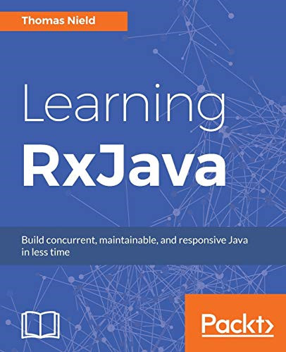 Learning rxjava paperback - rxjava,