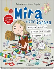 Sabine Lemire ~ Mira macht Sachen - #basteln #stricken #bauen  ... 9783954703180