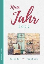Mein Jahr 2022: Kalender-Tagebuch von Bleier, Bianka | Buch | Zustand wie neu