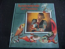 Seidenmode mit Phantasie von Ute Patel-Missfeldt - Gebundene Ausgabe 1991