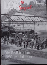 LOKI Spezial Heft 49 Die SBB in den 1920er- Jahren, Fotografien  SBB Historic