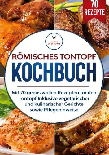 Römisches tontopf kochbuch - römisches,