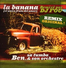 Ben Sa Tumba Et Son Orchestre La Banana (El Unico Fruto Del Amor) (Remixé Par