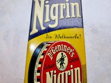 " Nigrin die Weltmarke "  uraltes originales Blechschild im Topzustand um 1920 !