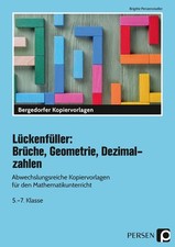 Lückenfüller: Brüche, Geometrie, Dezimalzahlen: Abwechslungsreiche Kopiervo