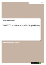 Das EFZG in der neueren