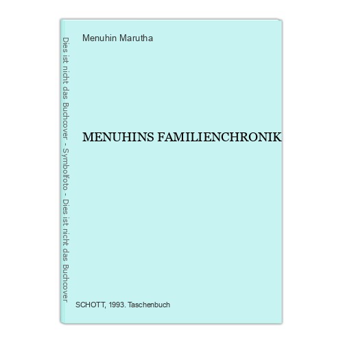 Menuhins familienchronik - menuhins,