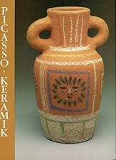 Pablo Picasso - Keramik: Sammlung C. S. Buch Rheinlandia Verlag