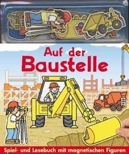 Auf der Baustelle: Spiel- und Lesebuch mit magnetischen ... | Buch | Zustand gut