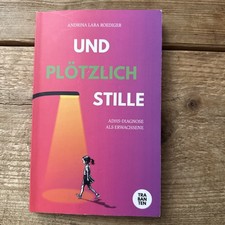 Andrina Lara Roediger | Und plötzlich Stille | Taschenbuch | Deutsch (2024)