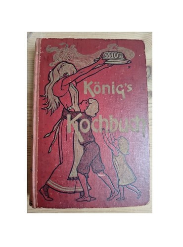 König kochbuch für die - könig's,