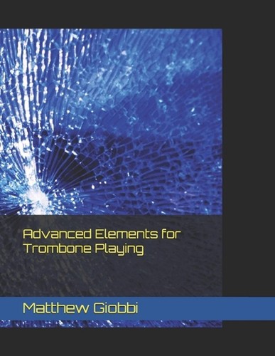 Advanced elements for trombone - advanced,