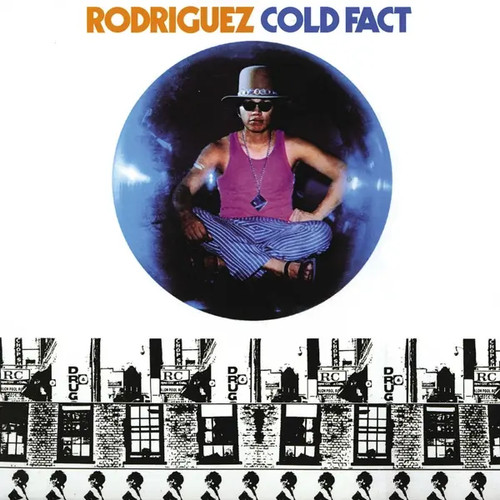 Cold fact rodriguez - rodriguez, |