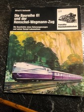 Die Baureihe 61 und der