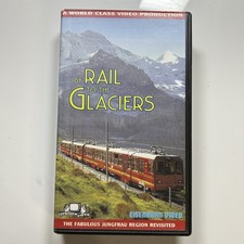 By Rail to the Glaciers VHS