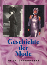 Geschichte der Mode im 20. Jahrhundert von Gertrud Lehnert