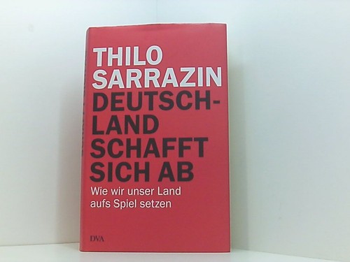 Deutschland schafft sich - , ab
