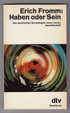 Erich Fromm HABEN ODER SEIN I