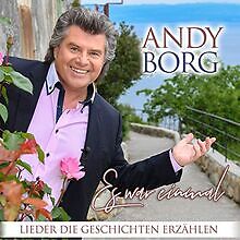 Es war einmal - Lieder die Geschichten erzäheln von Andy Borg | CD | Zustand gut