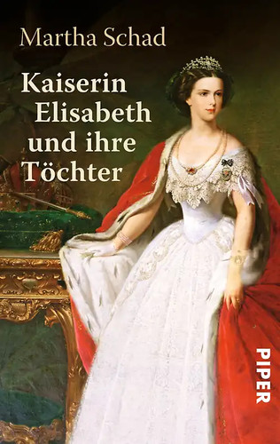 Kaiserin elisabeth und ihre - elisabeth,