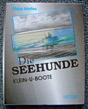 Die Seehunde  Klein-U-Boote -