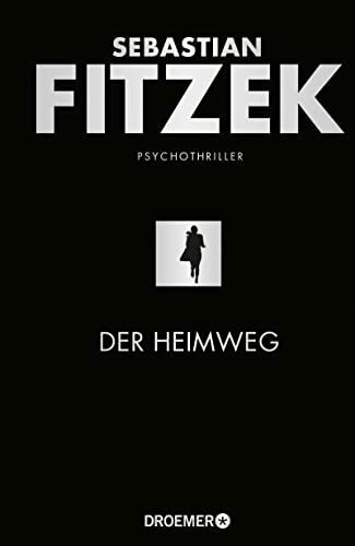 Der heimweg psychothriller - der, heimweg: