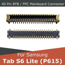 40 Pin für Samsung Tab S6 Lite (P615) LCD Display FPC Mainboard BTB Connector