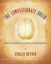 The Compassionate Brain: How