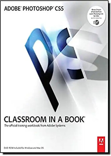 Adobe photoshop cs5 classroom - adobe,