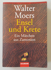 Walter Moers. Ensel und Krete. Märchen aus Zamonien. Roman Fantasy Piper 2002