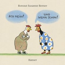Ach nein und wenn schon - nein,