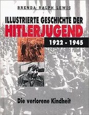Illustrierte Geschichte der Hitlerjugend 1922-1945 ... | Buch | Zustand sehr gut