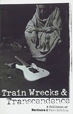 Train Wrecks  Transcendence: A Collision of Har... | Book | condition very good