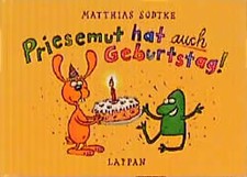 Nulli und Priesemut: Priesemut hat auch Geburtstag