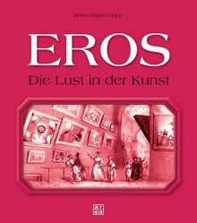 Eros die lust - lust, kunst