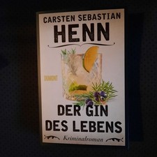 Carsten Sebastian Henn - Der Gin des Lebens  -  top, wie neu