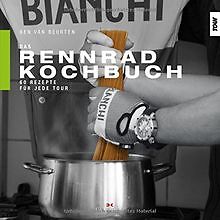 Das Rennrad-Kochbuch: 60