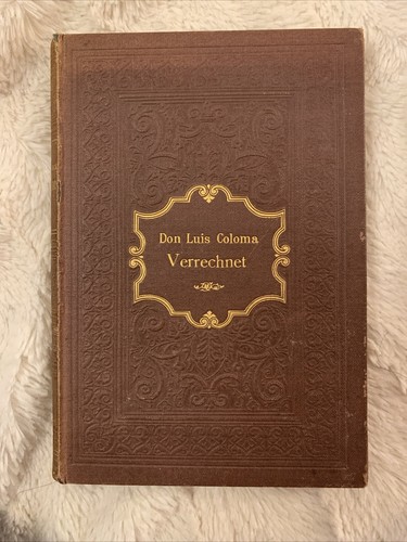 Verrechnet don luis coloma - -,