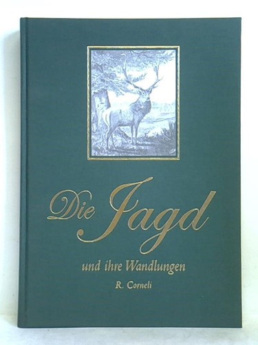 Die jagd und ihre wandlungen - jagd,