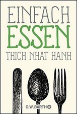 Einfach essen von Thich Nhat Hanh | Buch | Zustand gut