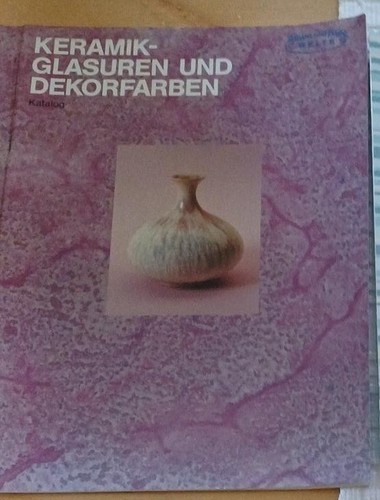 Keramik glasuren und - -,