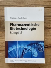 Pharmazeutische Biotechnologie Kompakt Andreas Bechthold Biologie Lehrbuch der
