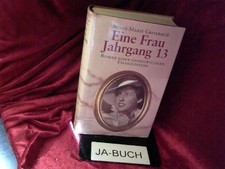 Eine Frau Jahrgang 13. Roman