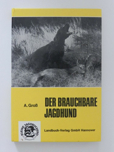 Der brauchbare jagdhund - brauchbare, alice