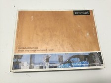 Smart ForTwo 450 Coupe + Cabrio Betriebsanleitung Bordbuch Handbuch 0013424V002