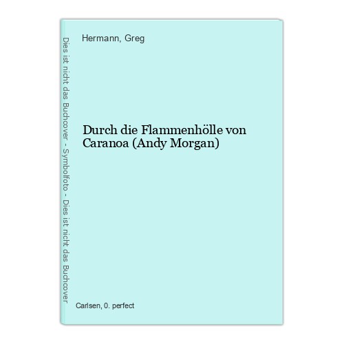 Durch die flammenhölle - die,